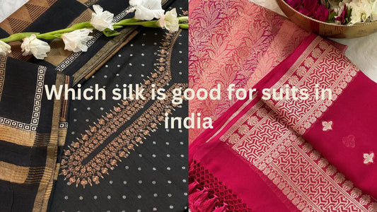 Which-silk-is-good-for-suits-in-india Heritage Weaves